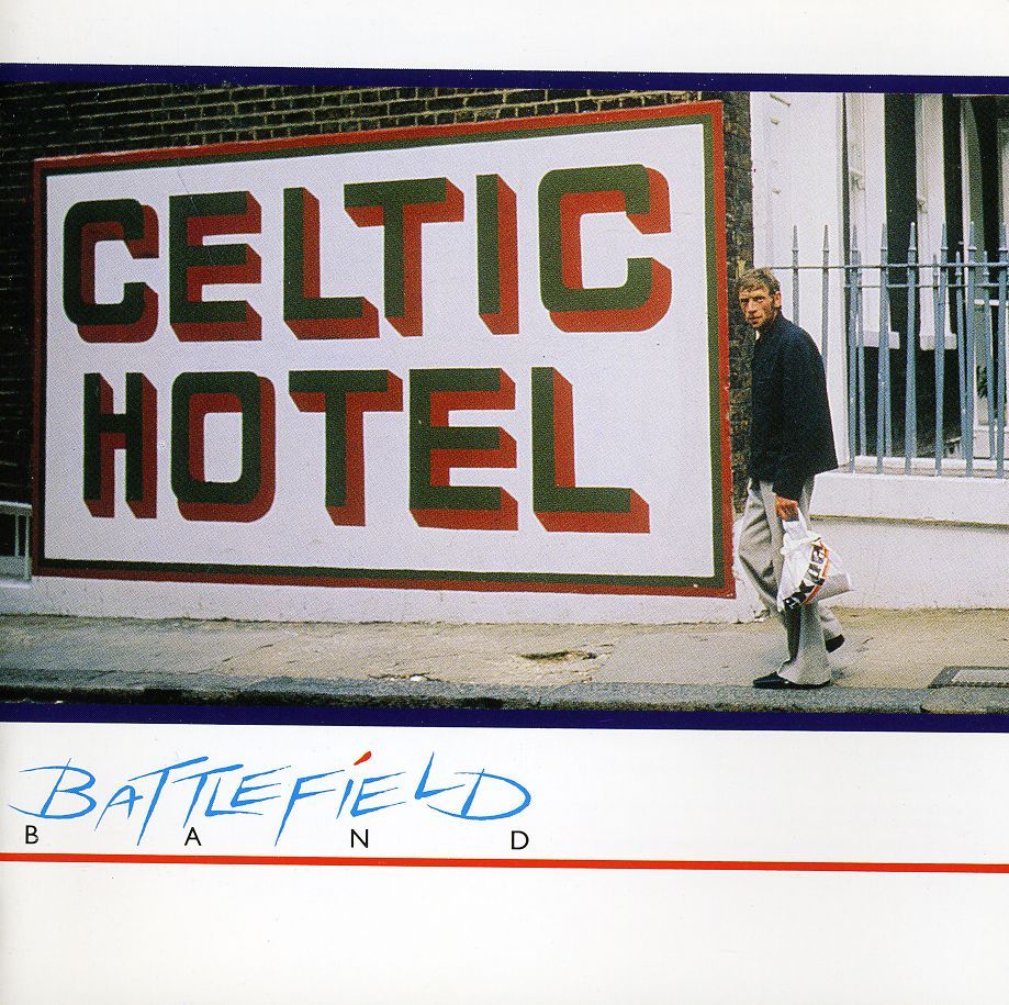 celtic hotel battlefield band 