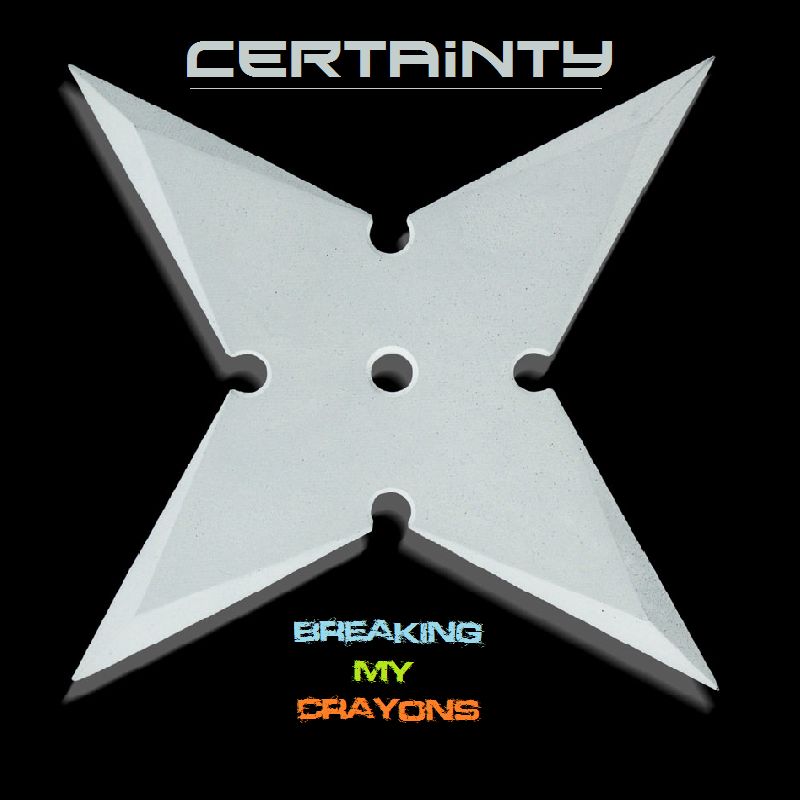 certainty breaking my crayons 