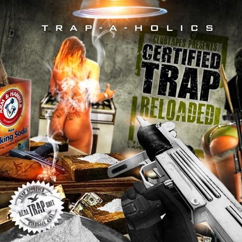 certified trap reloa trap a holics  