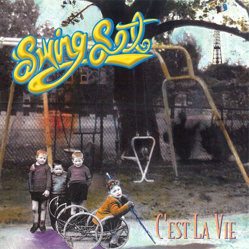 cest la vie swing set 