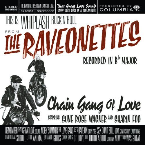 chain gang of love the raveonettes 