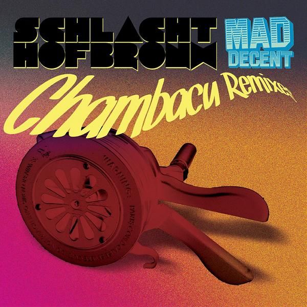 chambacu remixes schlachthofbronx  