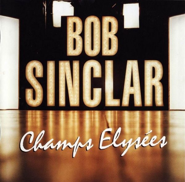 champs elysee bob sinclar 