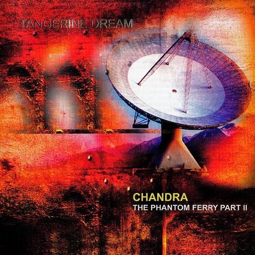 chandra phantom fer tangerine dream 
