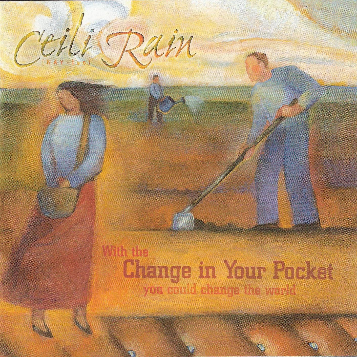change in your pocke ceili rain 