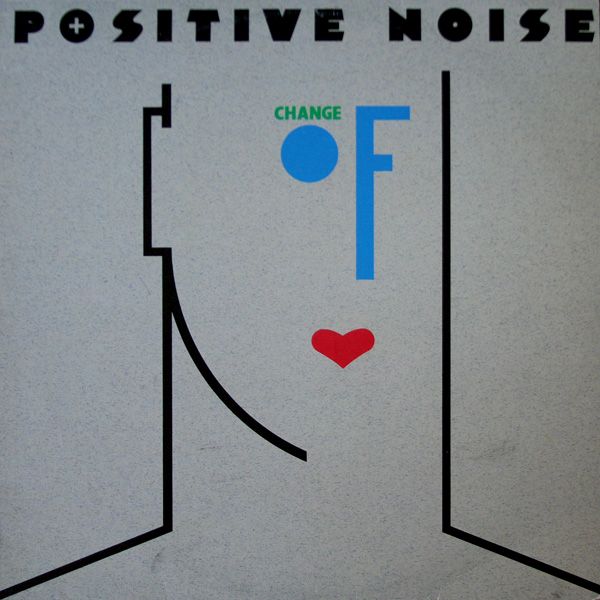 change of heart positive noise 