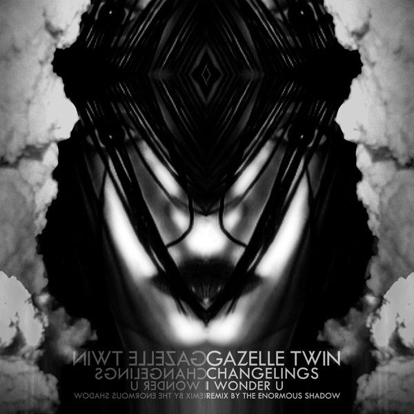 changelings gazelle twin aac  