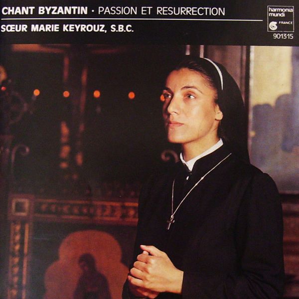 chant byzantin pas soeur marie keyrouz 
