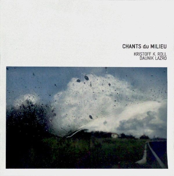 chants du milieu daunik lazro v1 vbr 