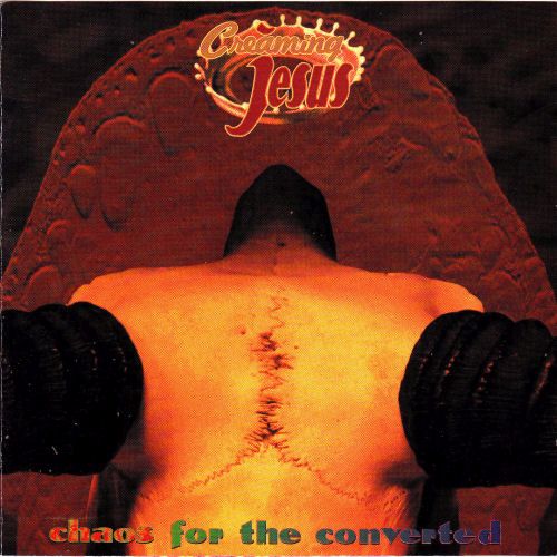 chaos for the conver creaming jesus 