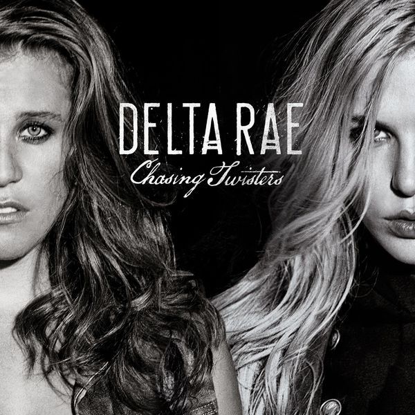 chasing twisters delta rae 