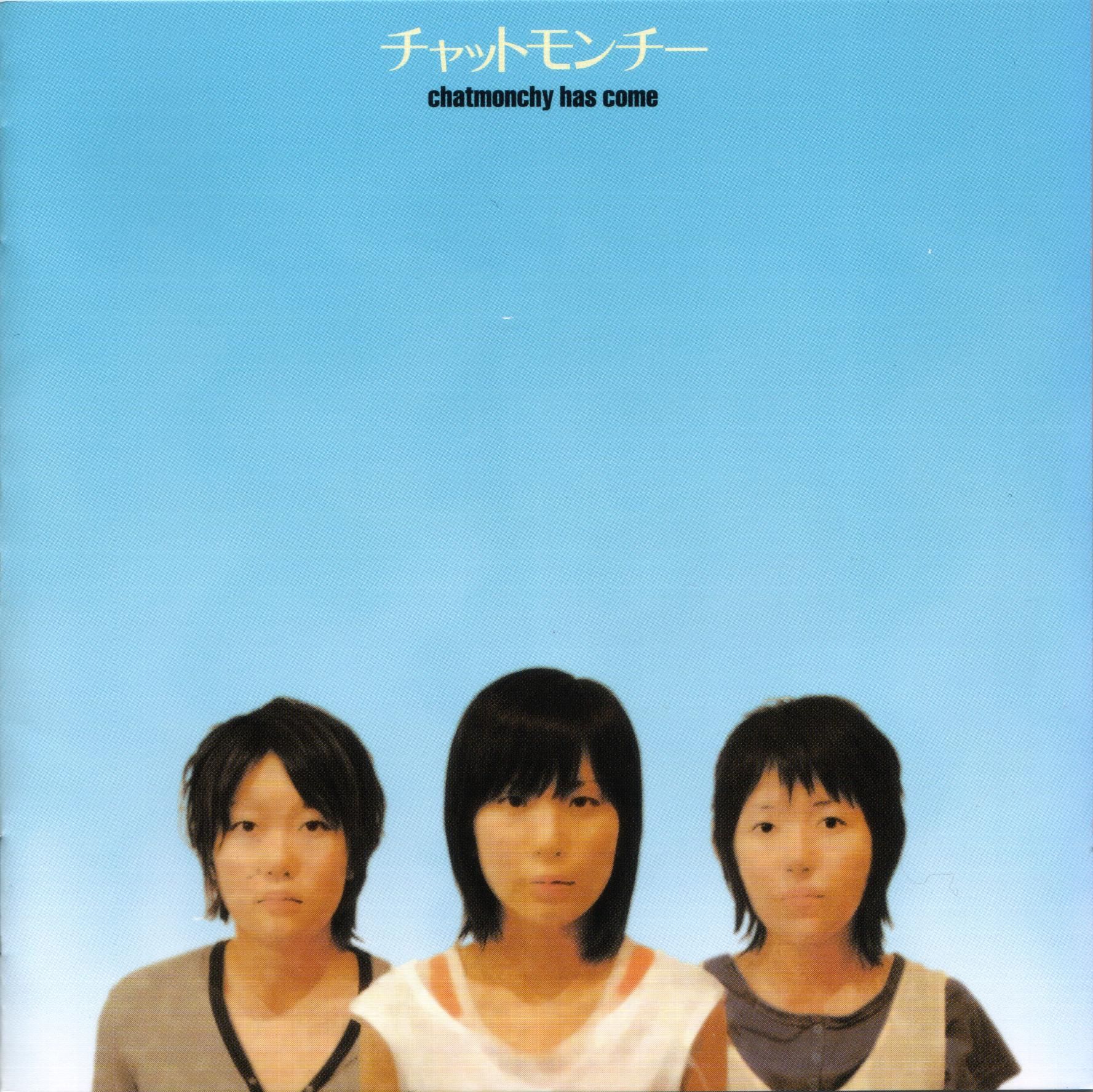 chatmonchy has come chatmonchy  