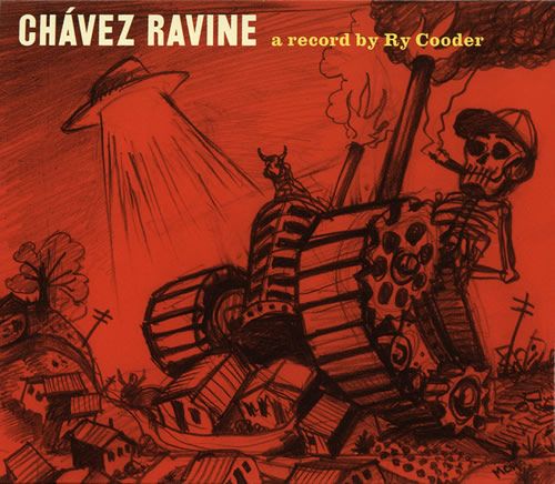 chavez ravine ry cooder 