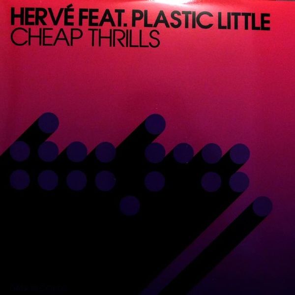 cheap thrills herve  