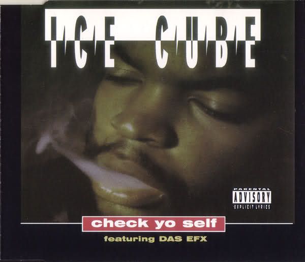 check yo self ice cube 