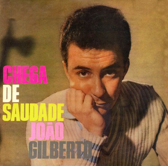 chega de saudade joao gilberto  