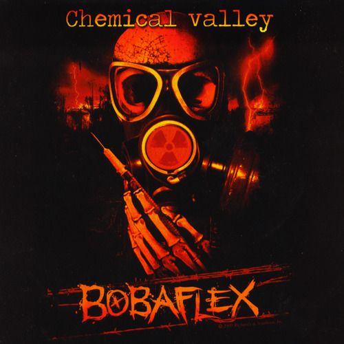 chemical valley bobaflex 