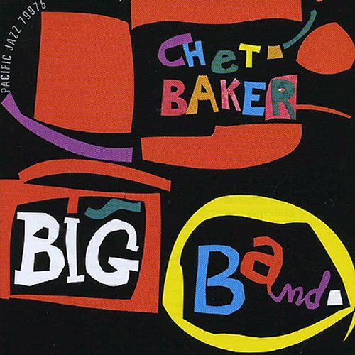 chet baker big band chet baker 