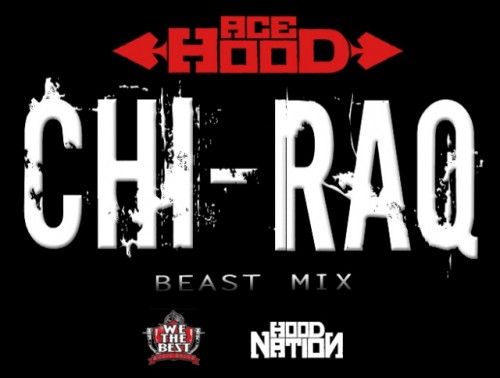 chi raq freestyle ace hood  