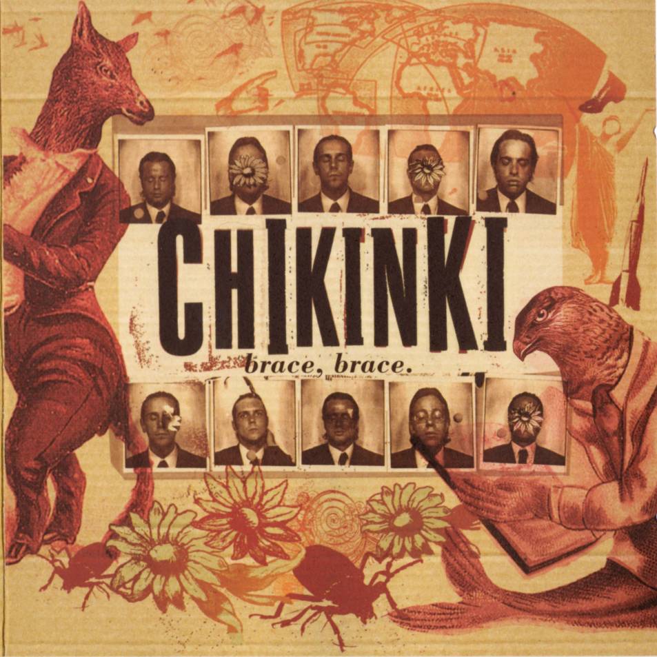 chikinki  brace brace a