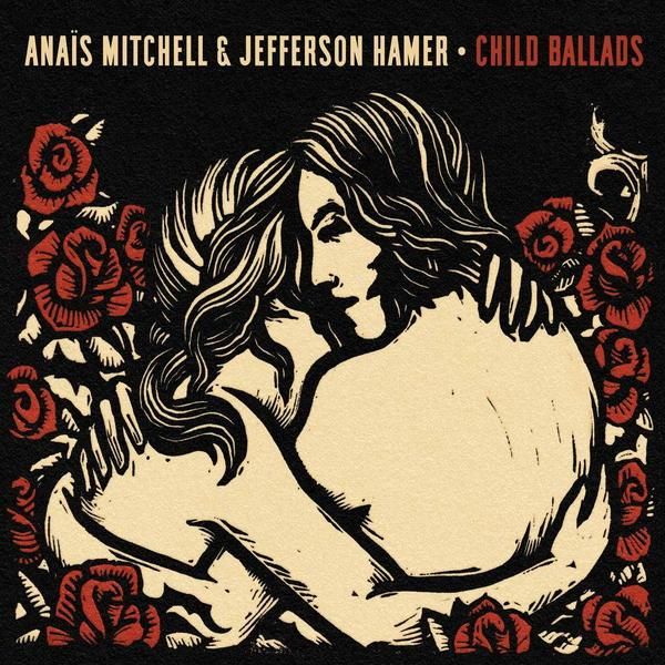 child ballads anais mitchell  