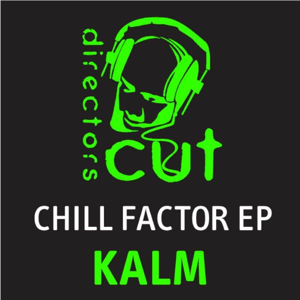 chill factor ep kalm 
