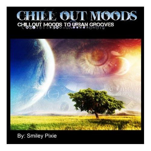 chill out moods to u smiley pixie 