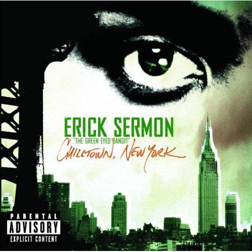 chilltown new york erick sermon 