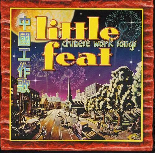 chinese work songs little feat 