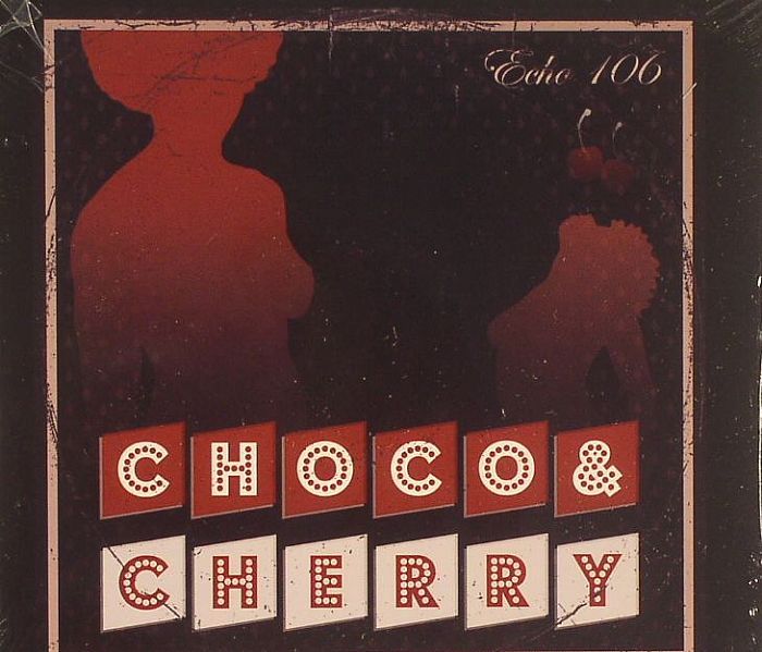 choco cherry echo 106 