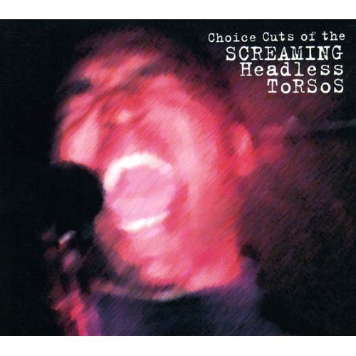 choice cuts screaming headless t  