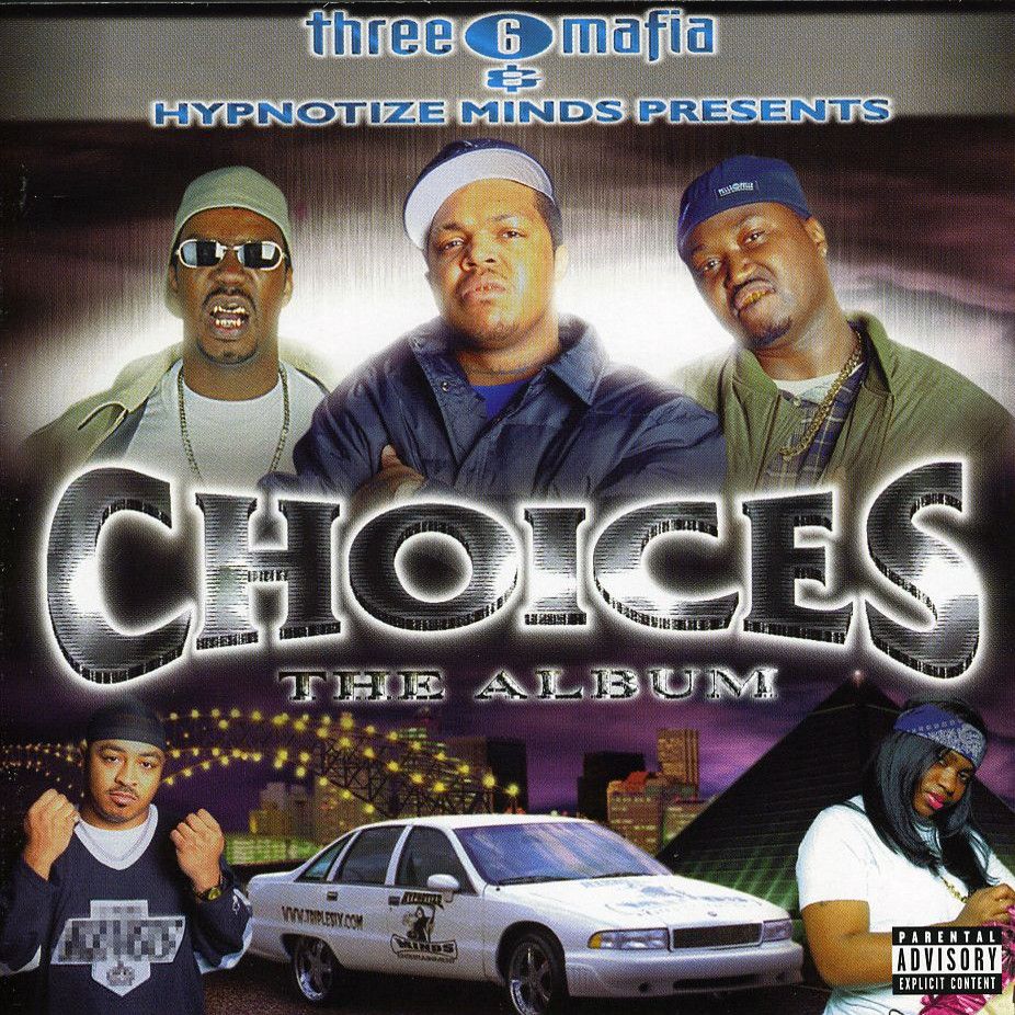 choices the album three 6 mafia 