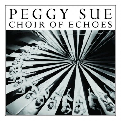 choir of echoes peggy sue 