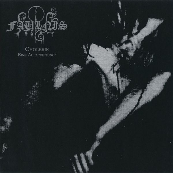 cholerik eine aufar faulnis  