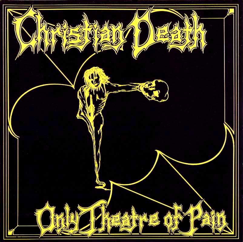 christian death only theatre of pain front