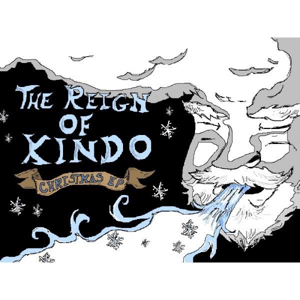 christmas ep the reign of kindo  