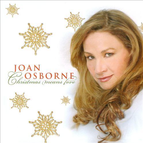 christmas means love joan osborne 