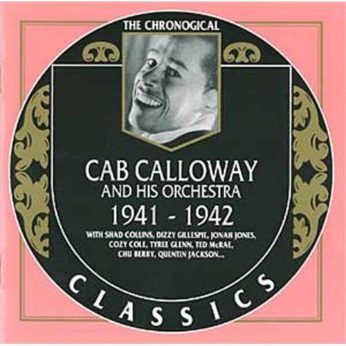 chronological classi cab calloway 