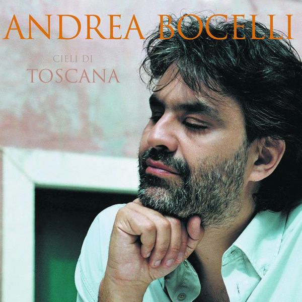 cieli di toscana andrea bocelli 