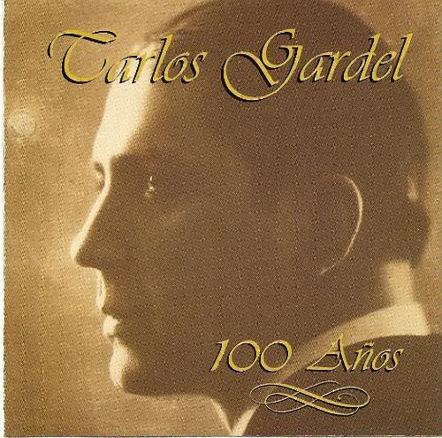 cien anos carlos gardel 