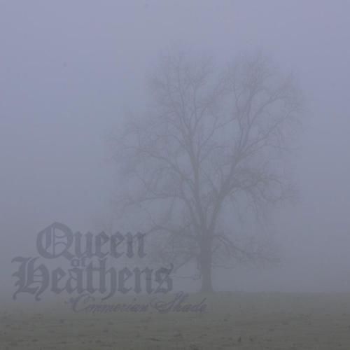 cimmerian shade queen of heathens 