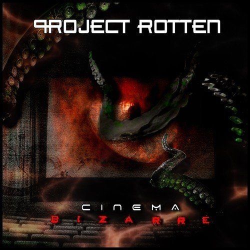 cinema bizarre project rotten 