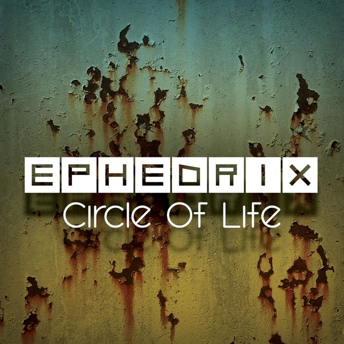 circle of life ephedrix 