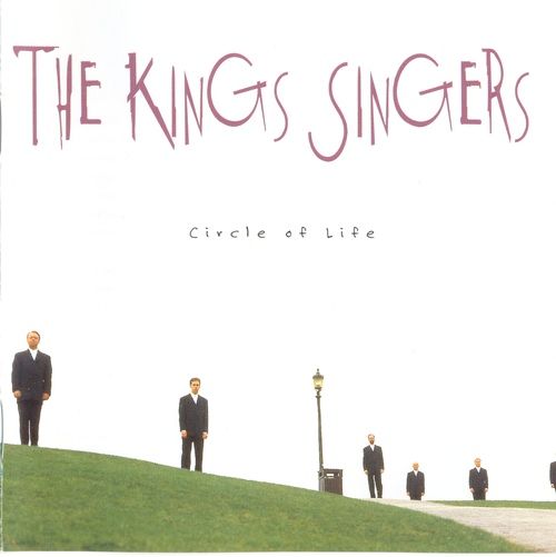 circle of life the kings singers 
