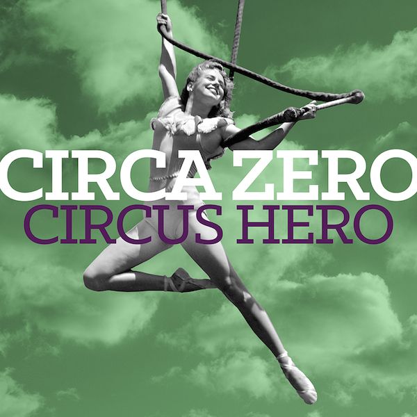 circus hero circa zero 