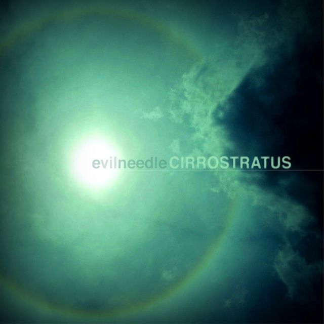 cirrostratus evil needle  