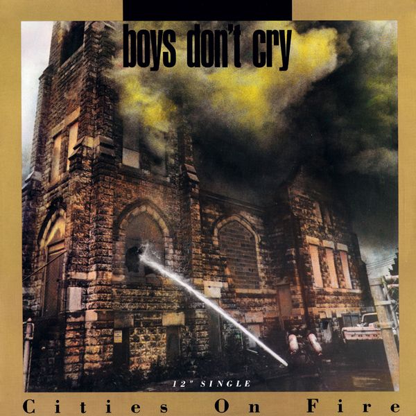 cities on fire boys dont cry 