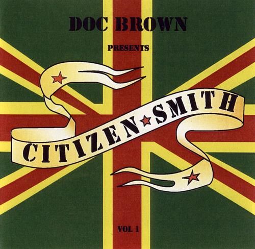 citizen smith vol 1 doc brown  