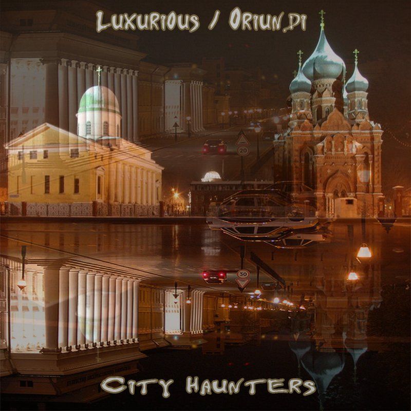 city haunters ep dj luxurious oriun  