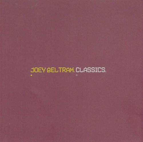 classics joey beltram  